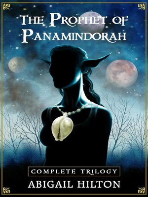 cover image of The Prophet of Panamindorah, Complete Trilogy